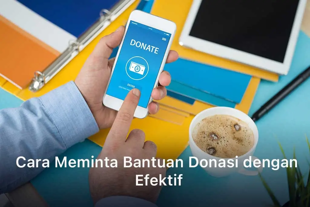 Cara Meminta Bantuan Donasi