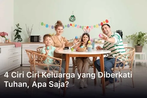 Ciri Ciri Keluarga yang Diberkati Tuhan
